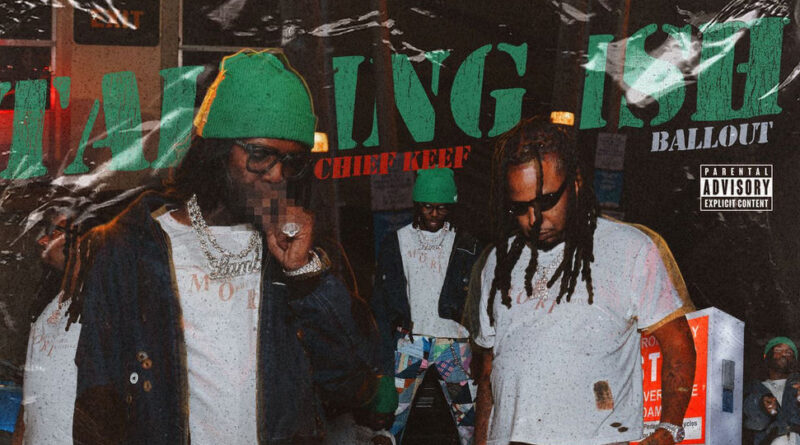 Chief Keef - Talking Ish