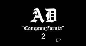 AD - Comptonfornia 2 EP