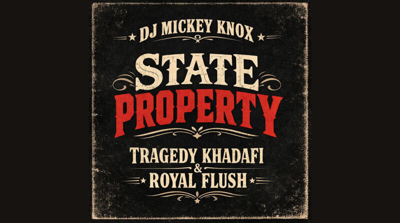 DJ Mickey Knox - State Property
