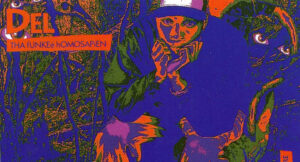 Del The Funky Homosapien - I Wish My Brother George Was Here