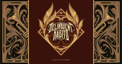 Delinquent Habits - Canta No Llores