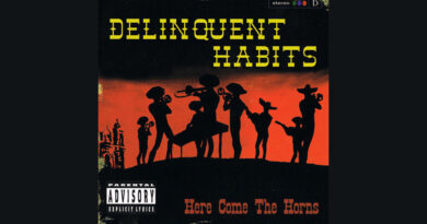Delinquent Habits - Here Come The Horns