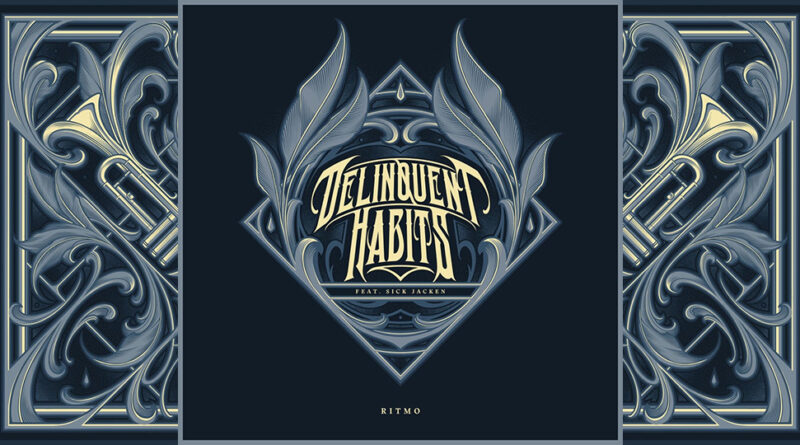 Delinquent Habits - Ritmo