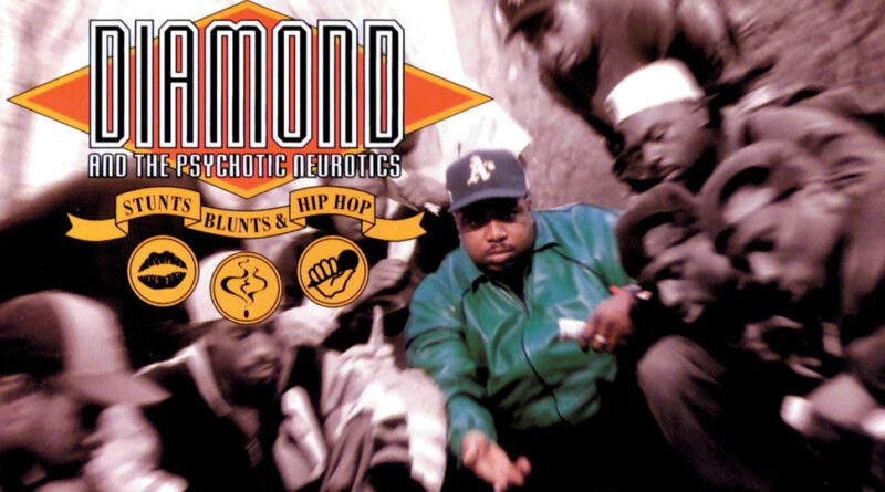 Diamond D & The Psychotic Neurotics - Stunts, Blunts & Hip Hop