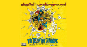 Digital Underground - The Body-Hat Syndrome