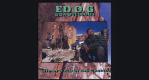 Ed OG - Life Of a Kid In The Ghetto