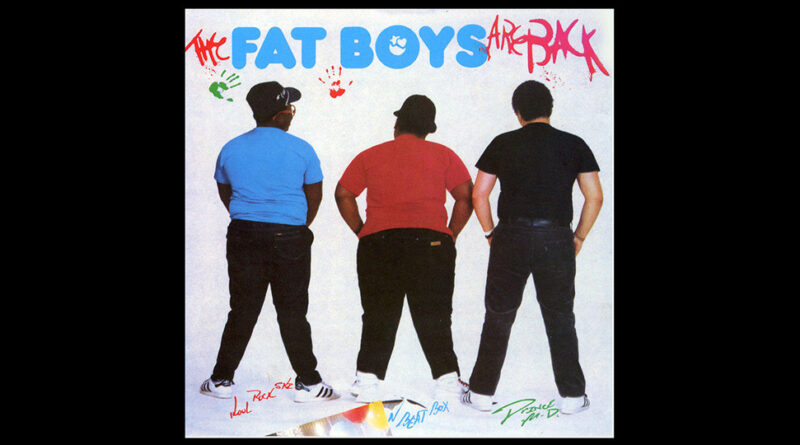 Fat Boys - The Fat Boys Are Back