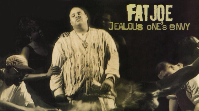 Fat Joe - Jealous One's Envy