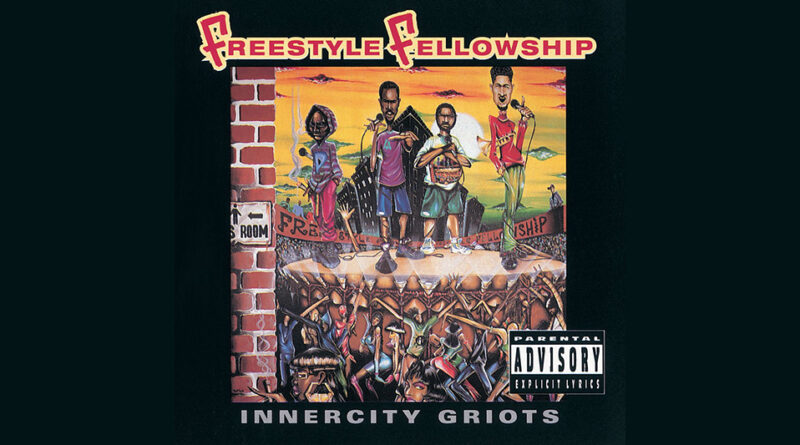 Freestyle Fellowship - Innercity Griots