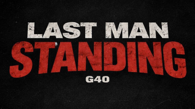 G40 - Last Man Standing