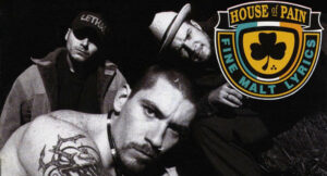 House of Pain - House of Pain (Fine Malt Lyrics)