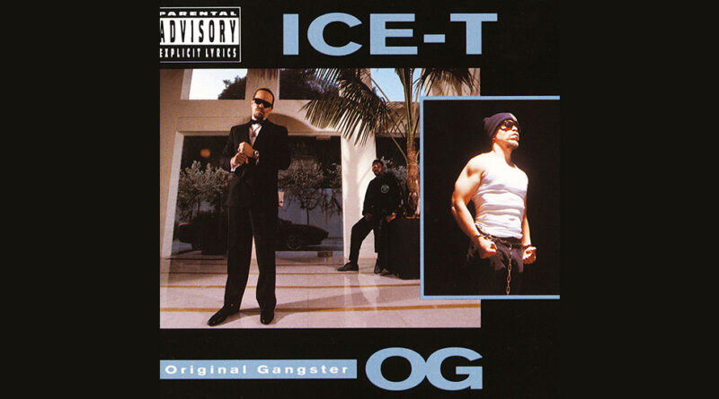 Ice T - O.G. Original Gangster