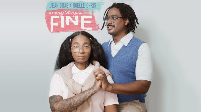 Jean Grae & Quelle Chris - Everything's Fine