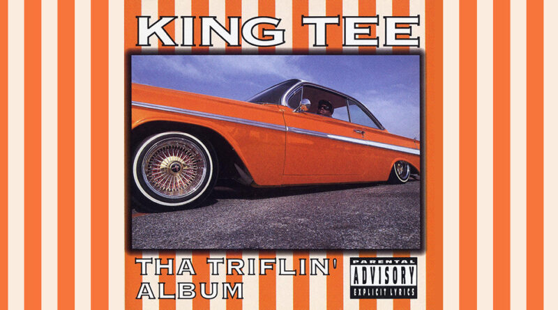King Tee - Tha Triflin’ Album