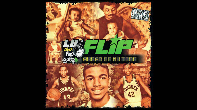 Lil Flip - Ahead Of My Time