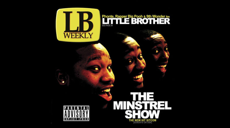 Little Brother - The Minstrel Show