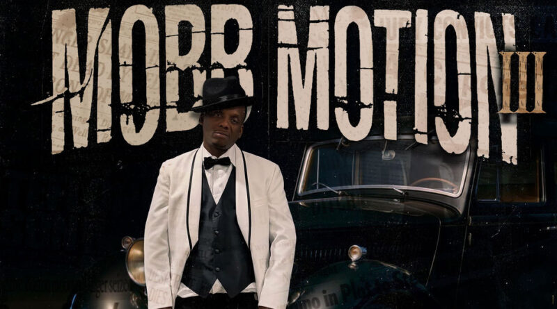 Mac God Dbo - Mob Motion 3