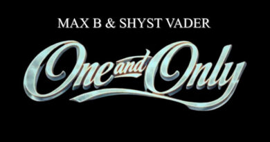 Max B & Shyst Vader - One And Only