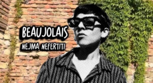 Nejma Nefertiti - Beaujolais