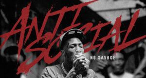 No Savage - Anti Social