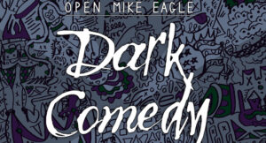 Open Mike Eagle - Dark Comedy