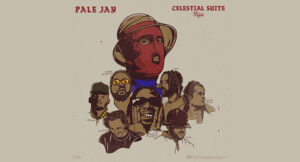 Pale Jay & Erick the Architect - Celestial Suite Flips