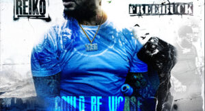 REIKO - COULD BE WORSE