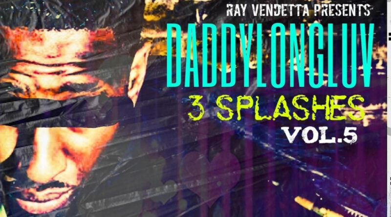Ray Vendetta - Ray Vendetta presents (Daddylongluv 3 splashes vol.5)