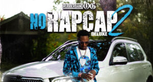 Rubberband OG - No Rap Cap 2 (Deluxe)