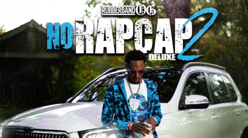 Rubberband OG - No Rap Cap 2 (Deluxe)