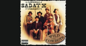 Sadat X - Wild Cowboys