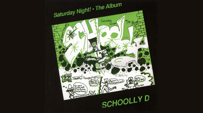 Schoolly D - Saturday Night The Album