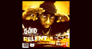 Shabaam Sahdeeq - Relentless 2