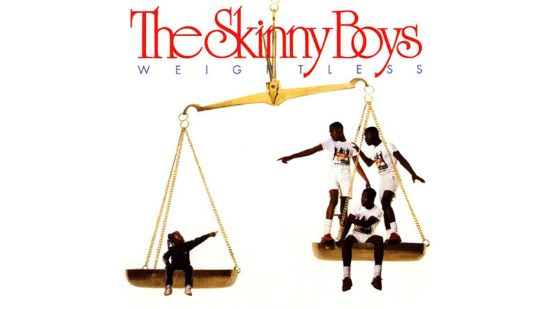 Skinny Boys - Weightless