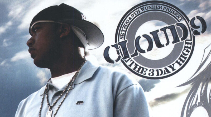 Skyzoo & 9th Wonder - Cloud 9 The 3 Day High