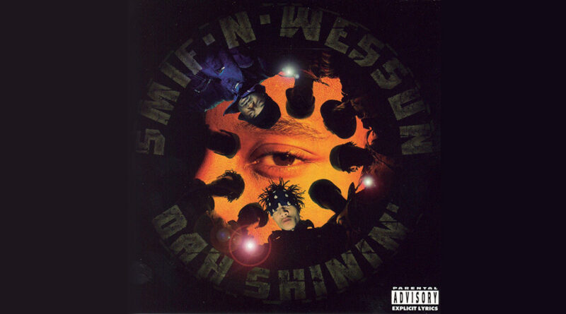 Smif-N-Wessun - Dah Shinin