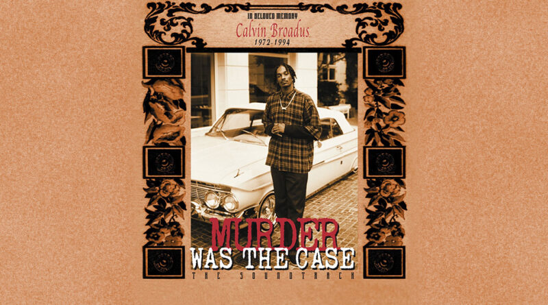 Snoop Dogg - Murder Was The Case