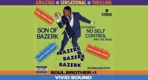 Son of Bazerk - Bazerk Bazerk Bazerk