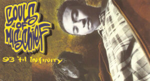 Souls of Mischief - 93 'til Infinity