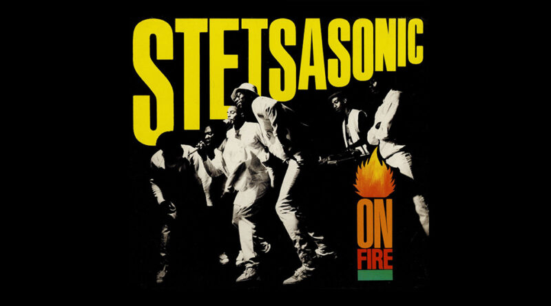 Stetsasonic - On Fire
