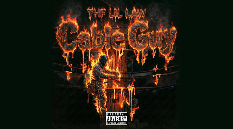 THF LIL LAW - Cable Guy