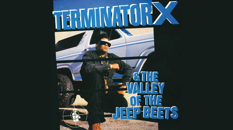 Terminator X - Terminator X & The Valley Of The Jeep Beets