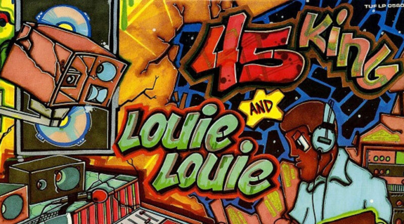 The 45 King & Louie Louie - Rhythmical Madness