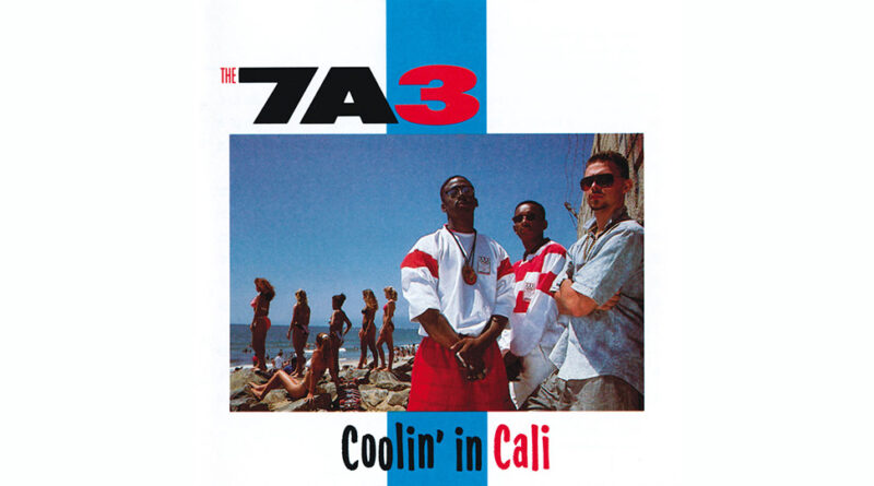 The 7A3 - Coolin In Cali