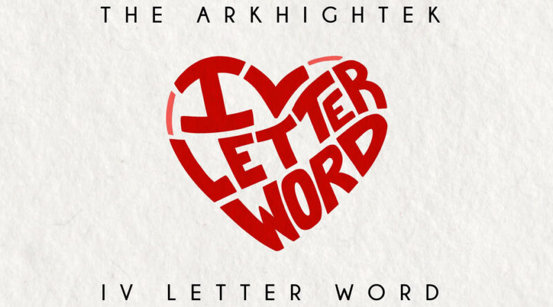 The Arkhightek - IV Letter Word