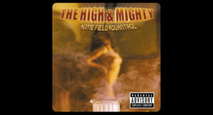 The High & Mighty - Home Field Advantage