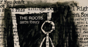 The Roots - Game Theory