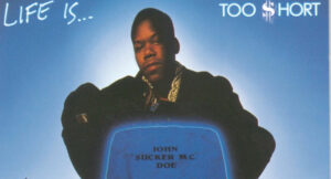 Too $hort - Life Is... Too $hort
