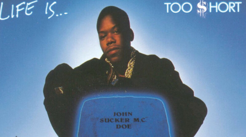 Too $hort - Life Is... Too $hort
