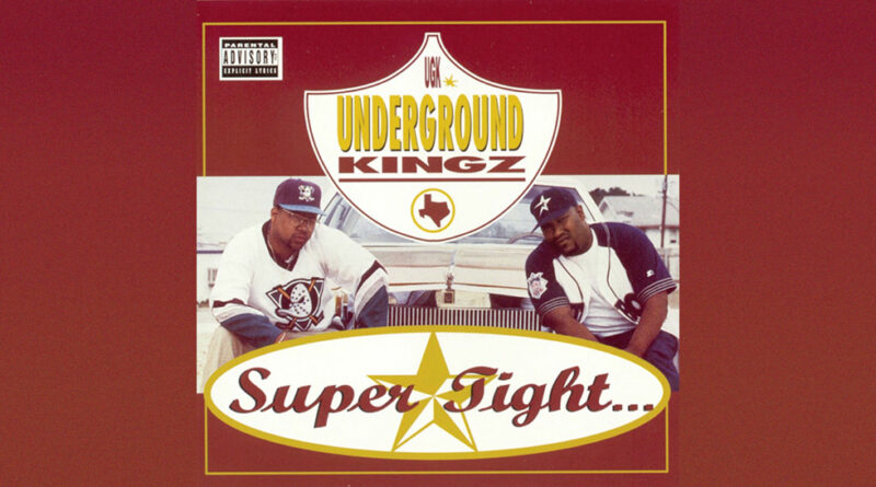 UGK - Super Tight